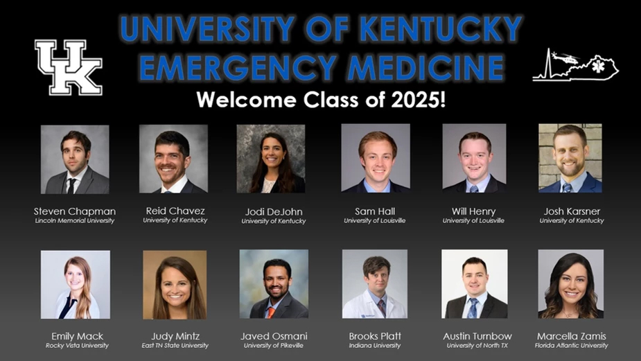 University of Kentucky Emergency Medicine, Welcome Class of 2025! 10 incoming interns. 
