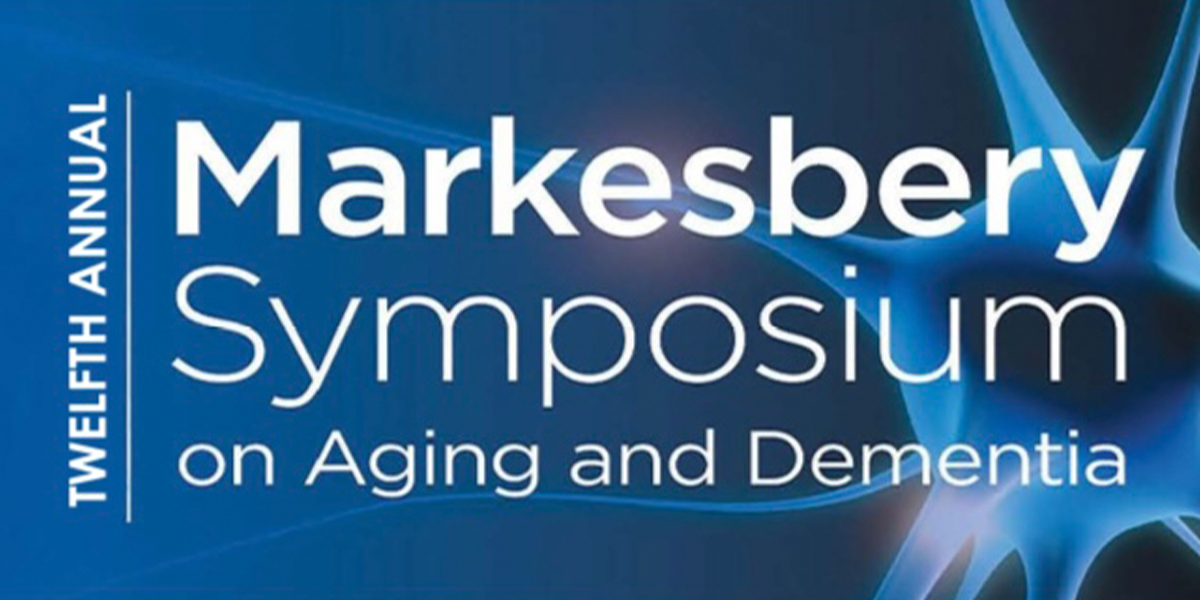 12th Annual Markesbery Symposium on Aging and Dementia