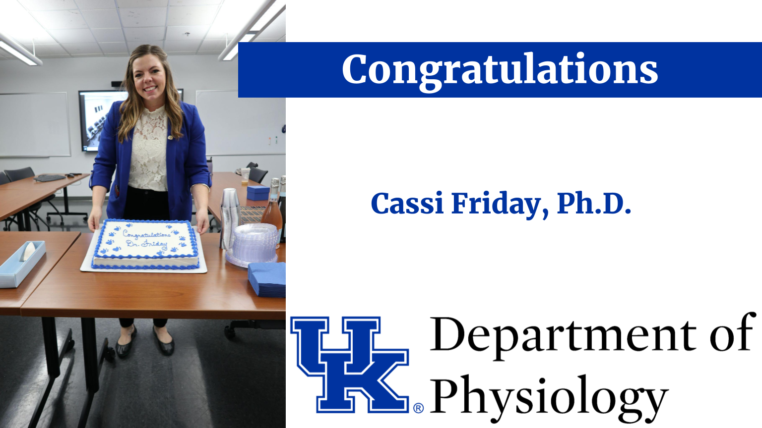 Cassi Friday holding a cake that says, "Congratulations Dr Friday"