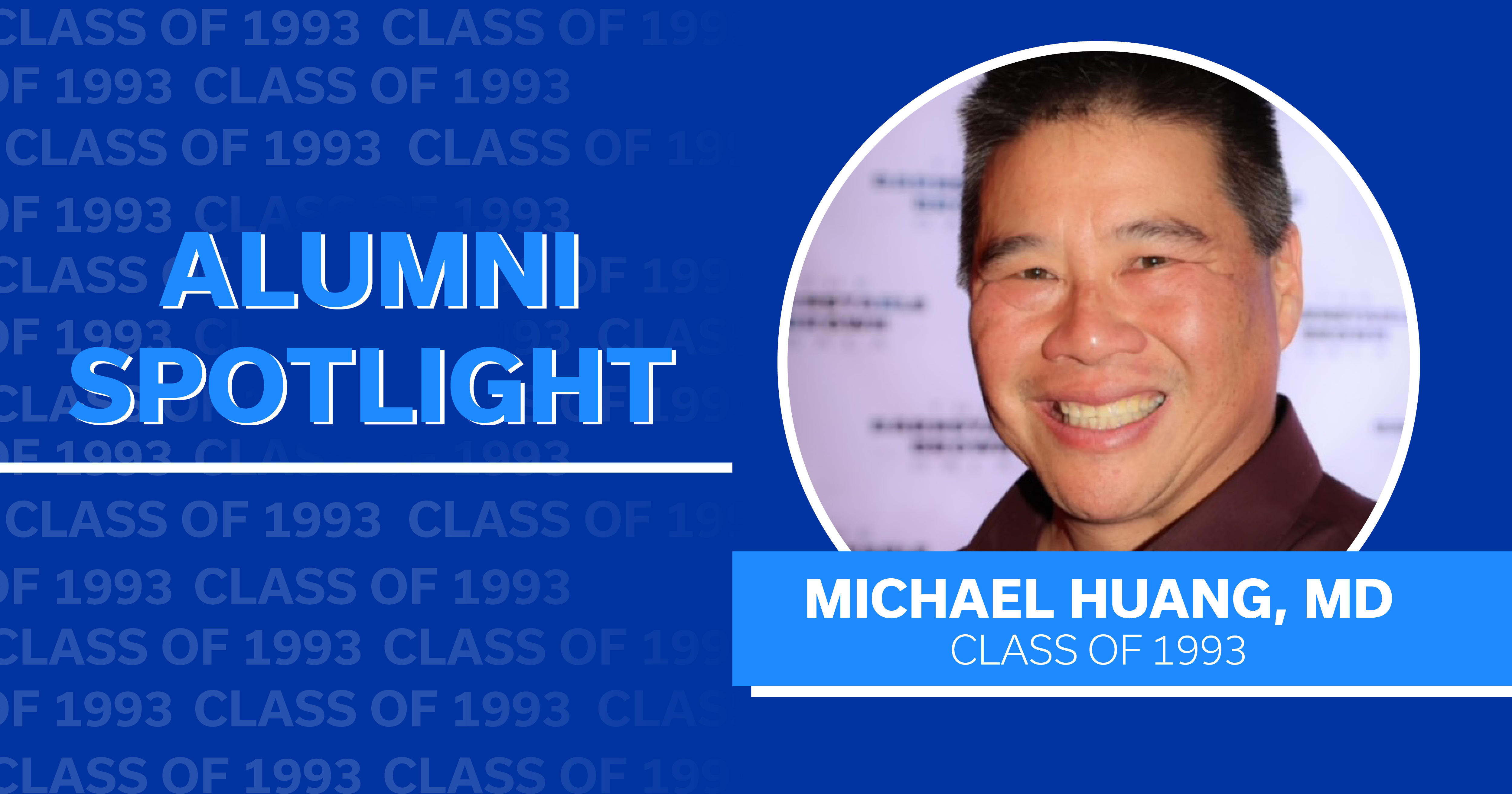 alumni spotlight graphic with a headshot of dr. huang