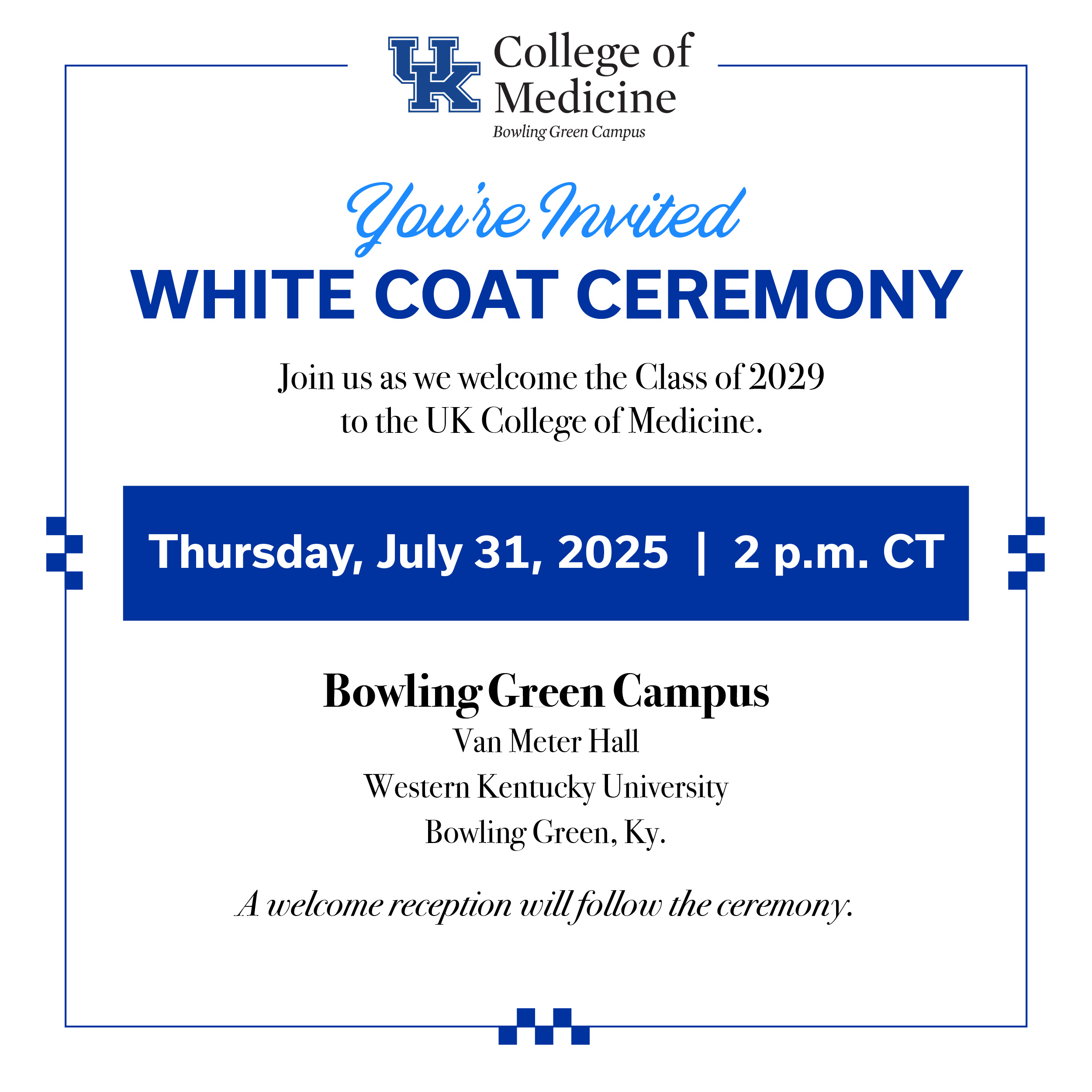 2025 White Coat Ceremony Event Bowling Green Campus - July 31 - 2 pm CT