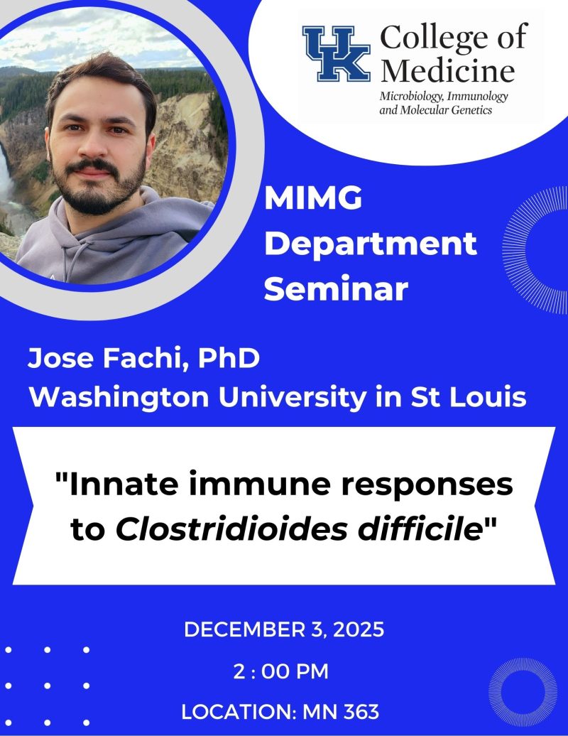 MIMG department seminar featuring Dr. Jose Fachi. The talk is titled "Innate immune responses to Clostridioides difficile."