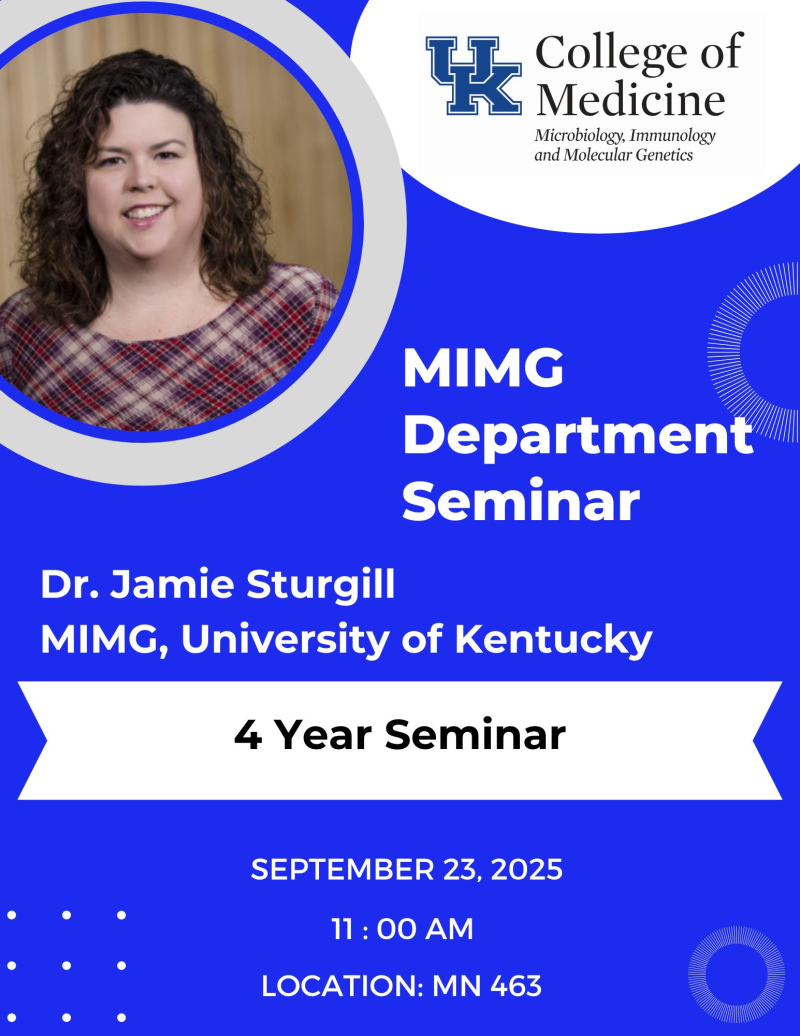 MIMG department seminar featuring Dr. Jamie Sturgill. This is Dr. Sturgill's 4 Year Seminar. 