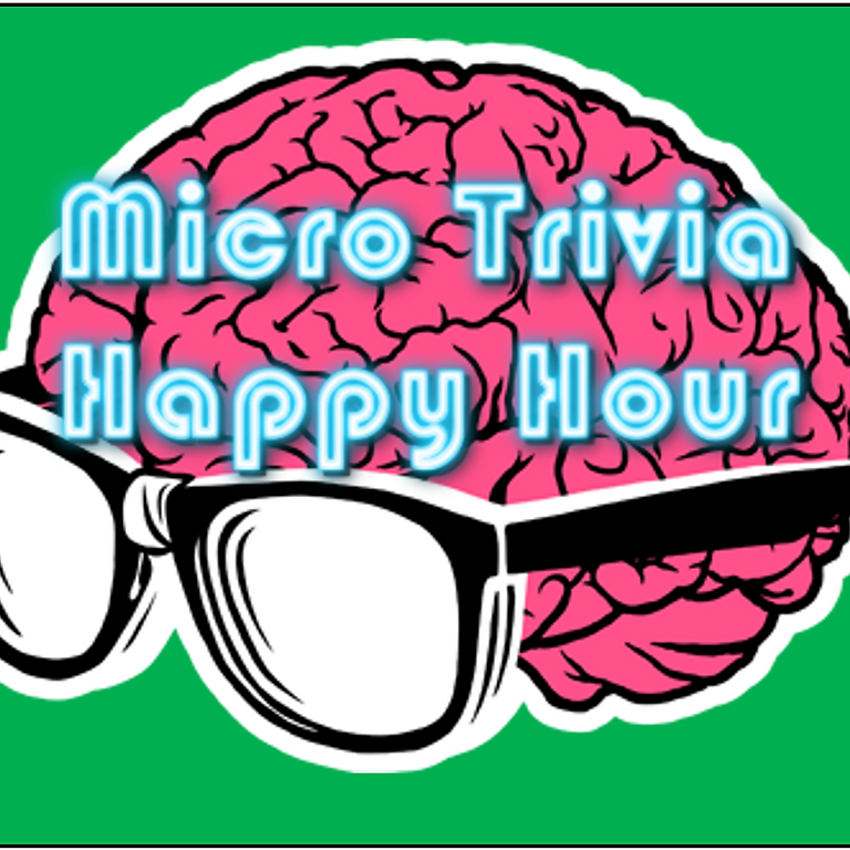 cartoon brain wearing glasses with the words Micro Trivia Happy Hour