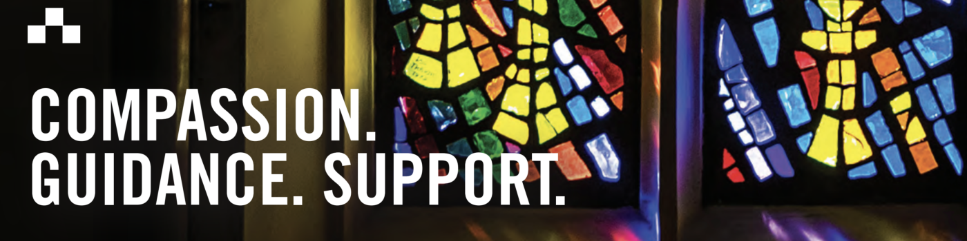 The text, "Compassion. Guidance. Support" superimposed over a picture of stained-glass windows.