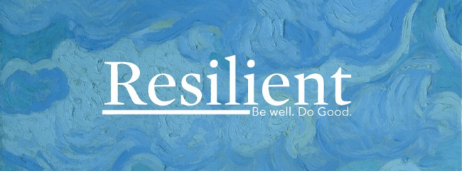 Resilient student organization logo; blue background with words "Resilient: Be Well. Do Good."