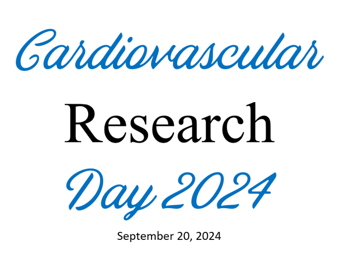Cardiovascular Research Day 2024: September 20, 2024