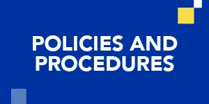 Policies and Procedures
