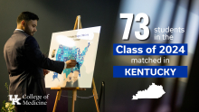 73 students from the class of 2024 matched in Kentucky 