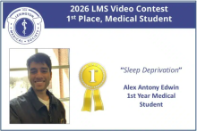2026 LMS Video Contest Winner Announcement: First Place Alex Edwin for "Sleep Deprivation"