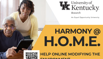 University of Kentucky Research - An Equal Opportunity University - Harmony @ H.O.M.E. flyer. Help Online Modifying the Environmet